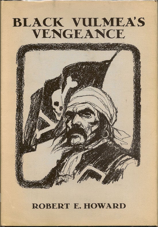 Item #018881 Black Vulmea's Vengeance. ROBERT E. HOWARD