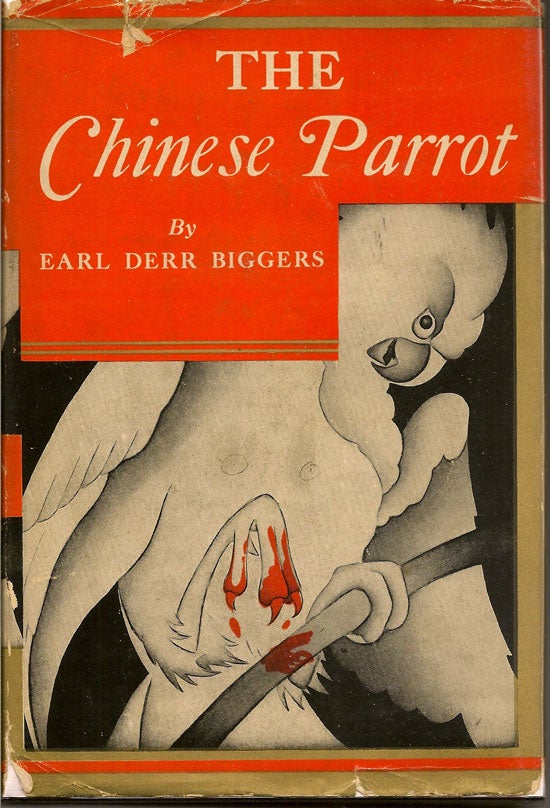 Item #019012 The Chinese Parrot. EARL DERR BIGGERS