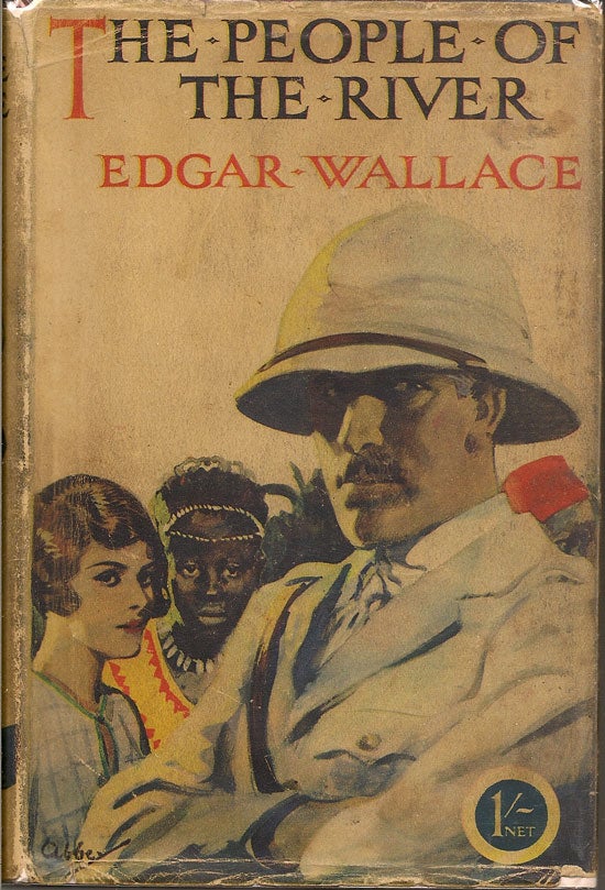 Item #019021 The People Of The River. EDGAR WALLACE.