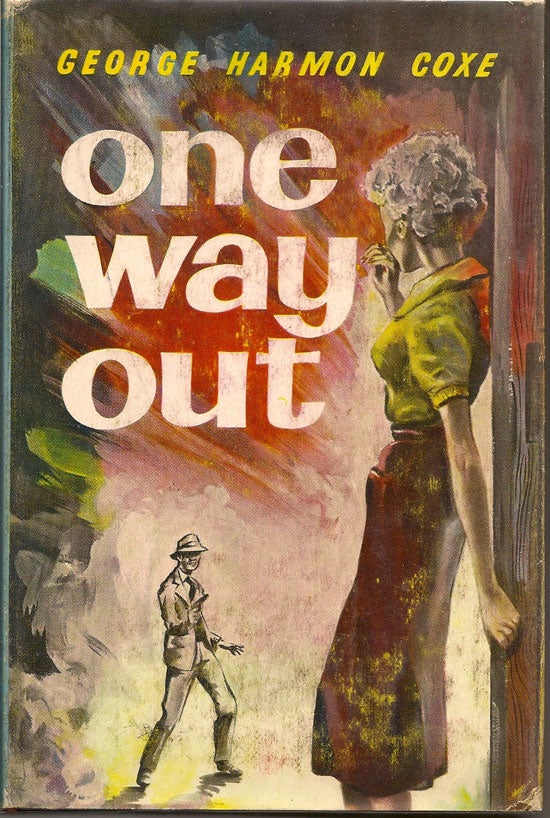 Item #019031 One Way Out. GEORGE HARMON COXE
