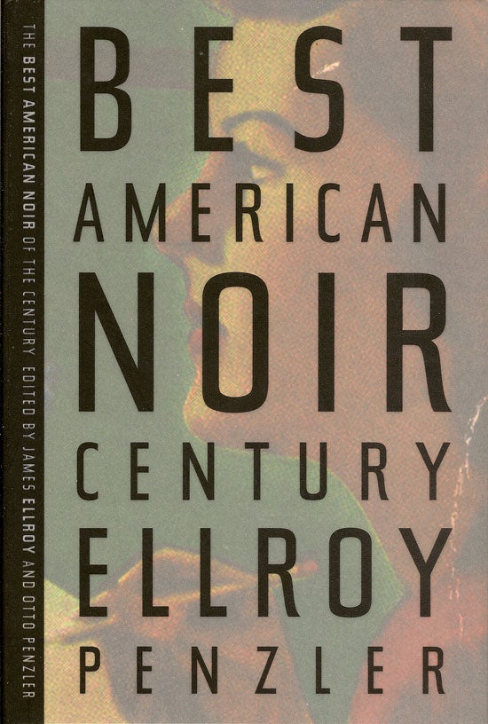 Item #019051 The Best Of American Noir. JAMES AND PENZLER ELLROY, OTTO