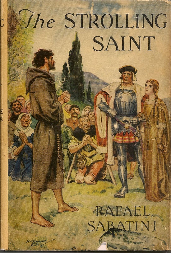 Item #019136 The Strolling Saint. Being The Confessions Of The High And Mighty Agostino...