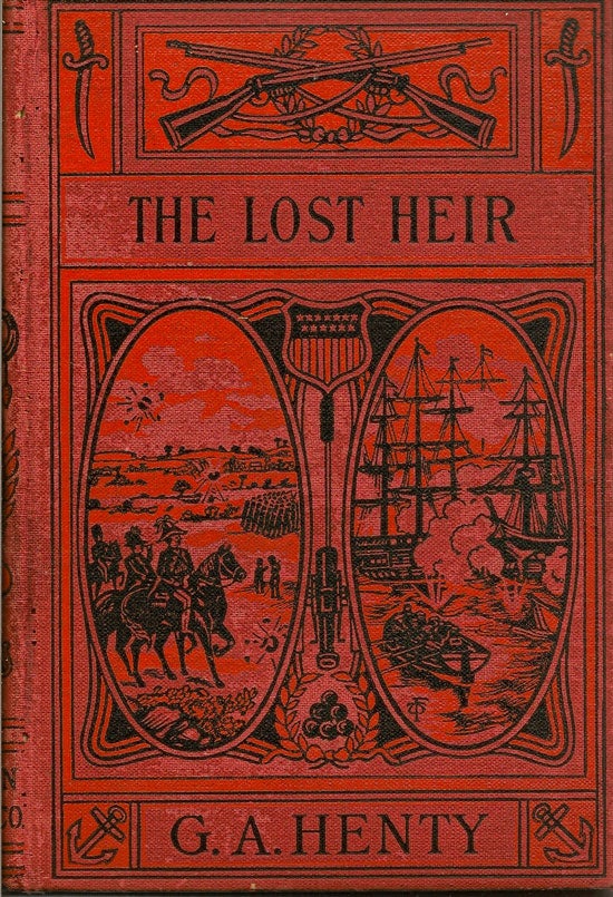 Item #019376 The Lost Heir. G. A. HENTY.