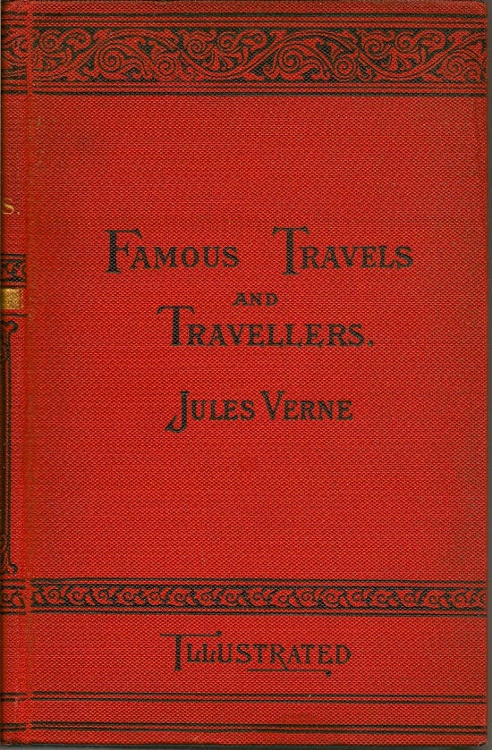 Item #019480 Famous Travels And Travellers. JULES VERNE.