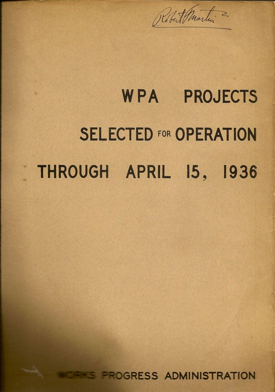 Item #019553 WPA Projects Selected For Operation Through April 15, 1936