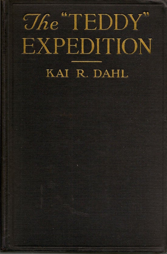 Item #019586 The "Teddy" Expedition. Among The Ice Floes Of Greenland. KAI R. DAHL