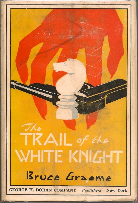 Item #019597 The Trail Of The White Knight. BRUCE GRAEME.