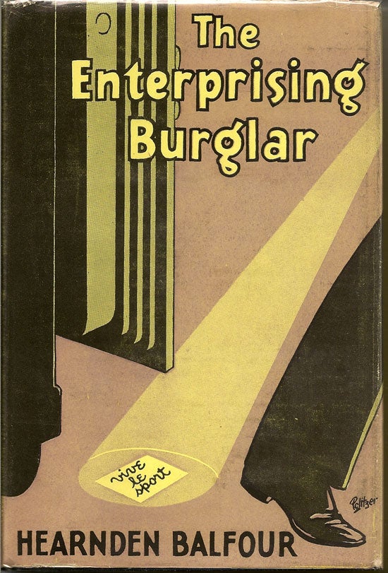 Item #019629 The Enterprising Burglar. HEARNDON BALFOUR.