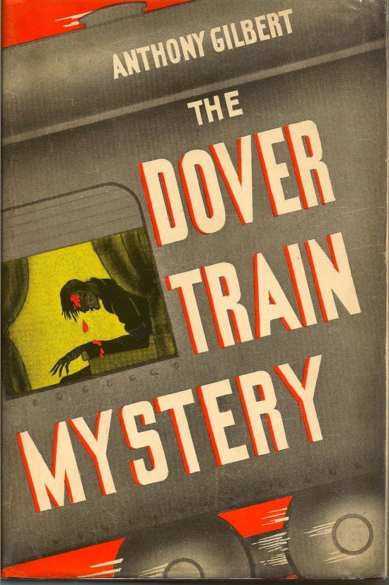 Item #019637 The Dover Train Mystery. ANTHONY GILBERT