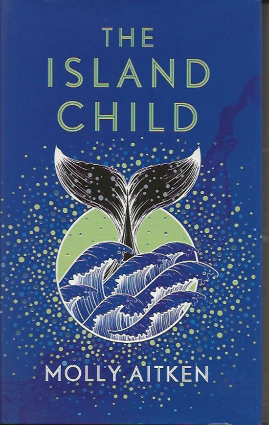 Item #019675 The Island Child. MOLLY AITKEN