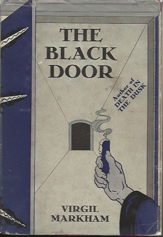 Item #019737 The Black Door. VIRGIL MARKHAM