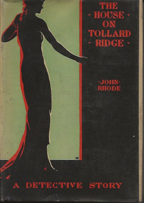 Item #019739 The House On Tollard Ridge. JOHN RHODE
