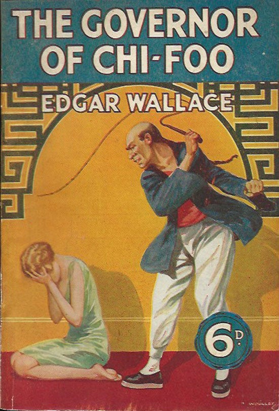 Item #019756 The Governor Of Chi-Foo. EDGAR WALLACE.