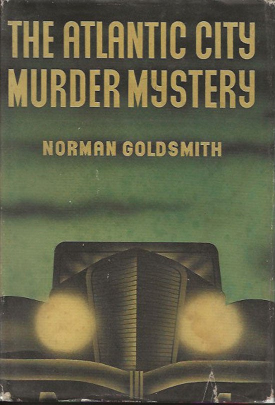 Item #019788 The Atlantic City Murder Mystery. NORMAN GOLDSMITH