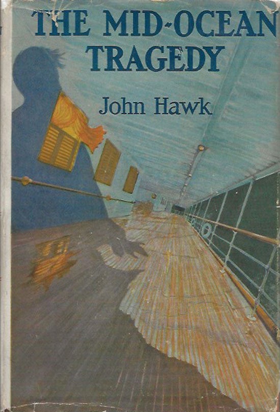 Item #019794 The Mid-Ocean Tragedy. JOHN HAWK
