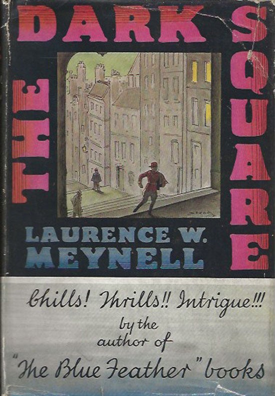 Item #019813 The Dark Square. LAURENCE W. MEYNELL