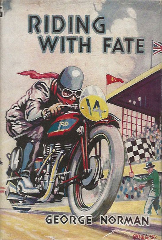 Item #019814 Riding With Fate. GEORGE NORMAN