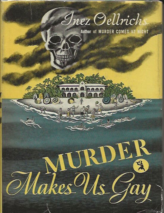 Item #019817 Murder Makes Us Gay. INEZ OELLRICHS