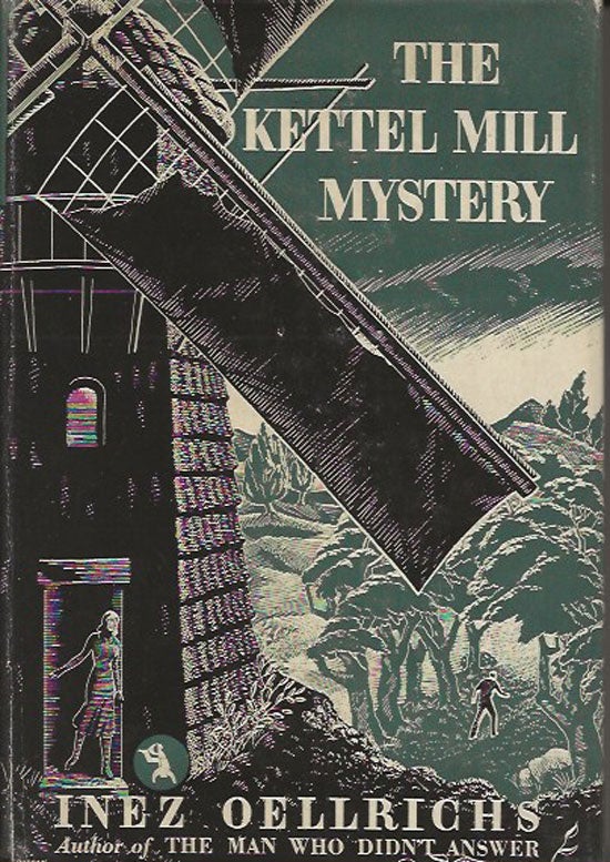 Item #019818 The Kettel Mill Mystery. INEZ OELLRICHS