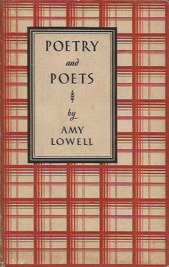 Item #019878 Poetry And Poets. AMY LOWELL