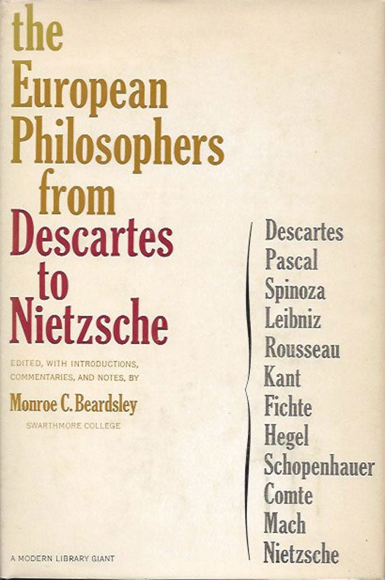 Item #019893 The European Philosophers From Descartes To Nietzsche. MONROE C. BEARDSLEY