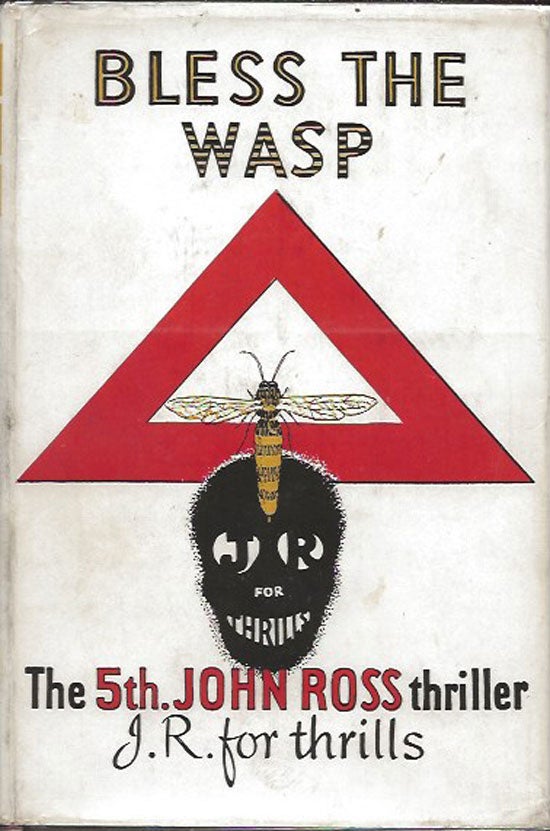 Item #019923 Bless The Wasp. JOHN ROSS