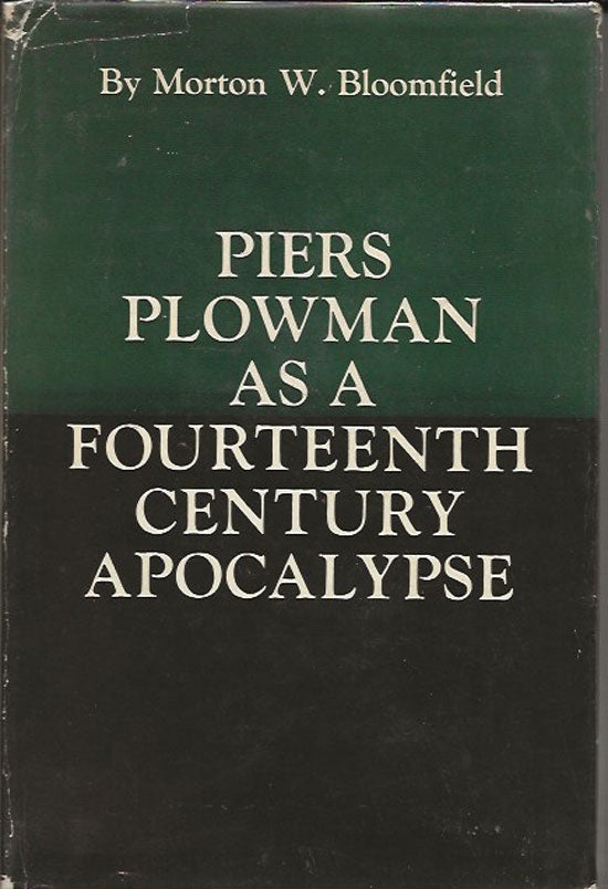 Item #019942 Piers Plowman As A Fourteenth Century Apocalypse. MORTON W. BLOOMFIELD