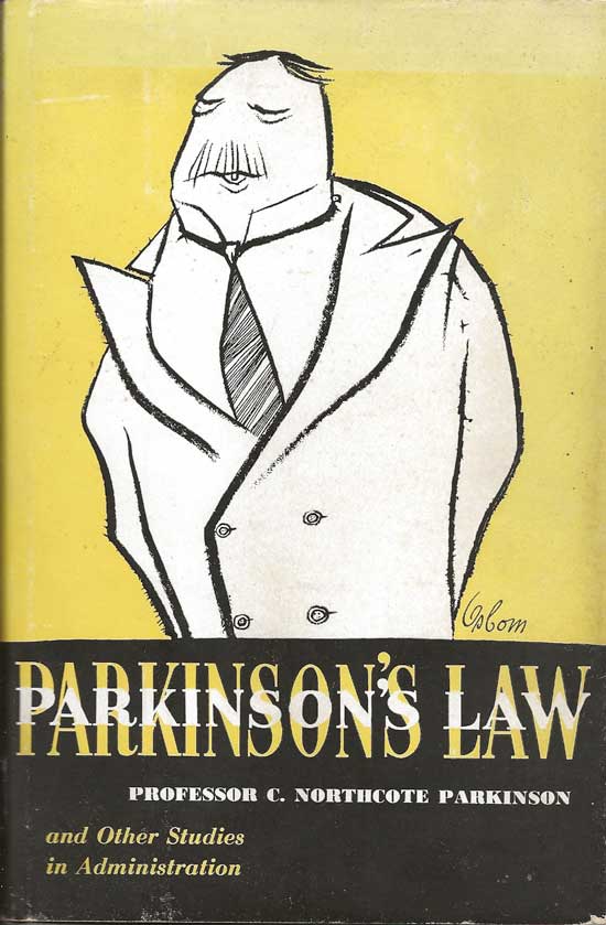 Item #19978 Parkinson's Law. And Other Studies In Administration. NORTHCOTE C. PARKINSON.