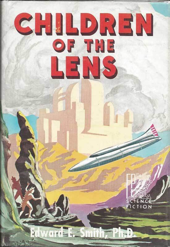 Item #19985 Children Of The Lens. EDWARD E. SMITH