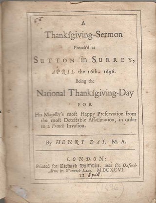 A Thanksgiving-Sermon Preach'd At Sutton In Surrey, April the 16th, 1696
