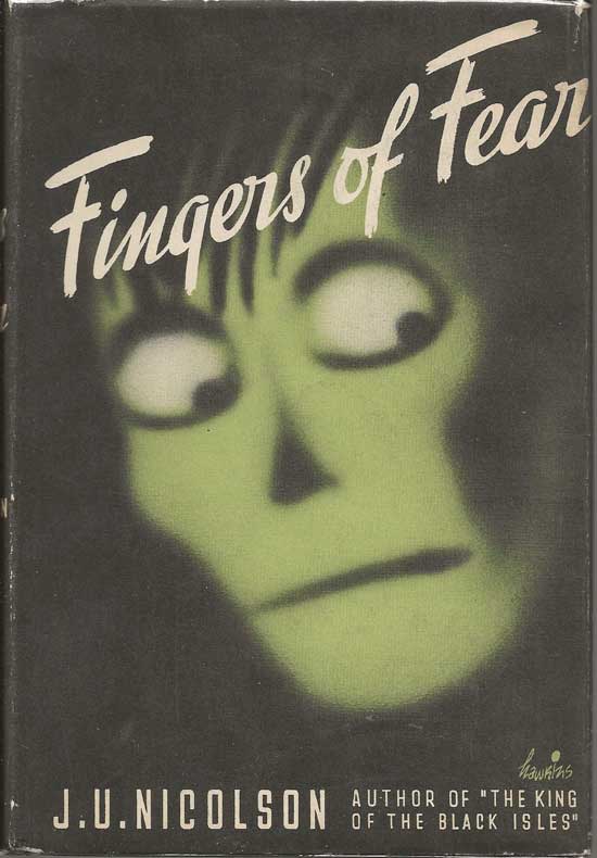 Item #20000 Fingers Of Fear. J. U. NICOLSON