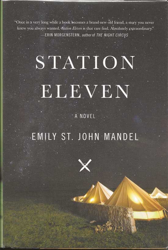 Item #20003 Station Eleven. EMILY ST. JOHN MANDEL.