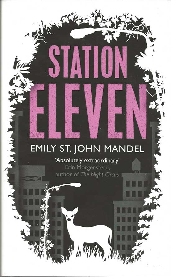 Item #20004 Station Eleven. EMILY ST. JOHN MANDEL.