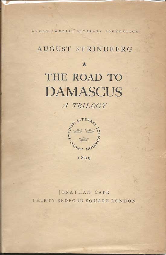 Item #20050 The Road To Damascus. A Trilogy. AUGUST STRINDBERG.