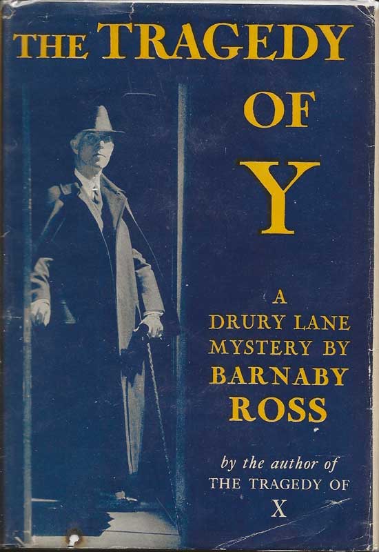 Item #20084 The Tragedy Of Y. A Drury Lane Mystery. ELLERY QUEEN, BARNABY ROSS.