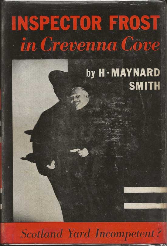 Item #20140 Inspector Frost In Crevenna Cove. H. MAYNARD SMITH