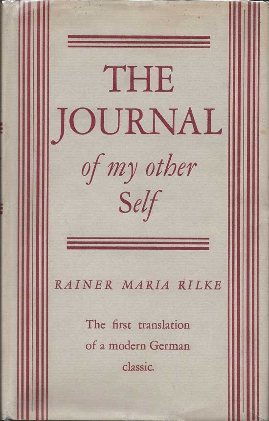 Item #20146 The Journal Of My Other Self. RAINER MARIA RILKE