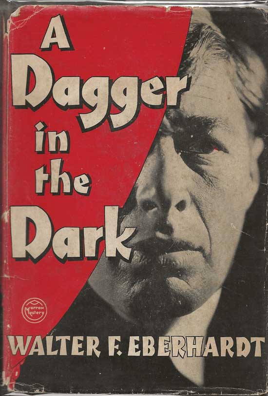 Item #20150 A Dagger In The Dark. WALTER F. EBERHARDT