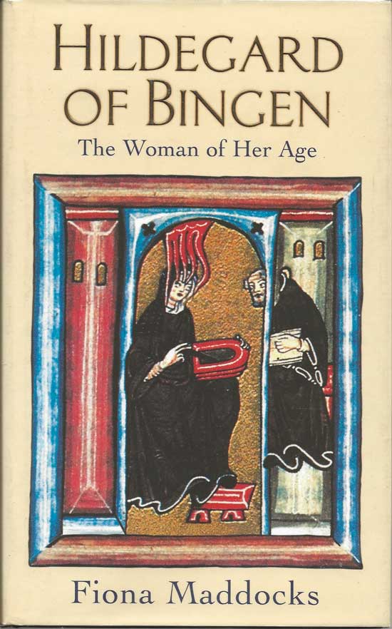 Item #20191 Hildegard Of Bingen. The Woman Of Her Age. MADDOCKS FIONA