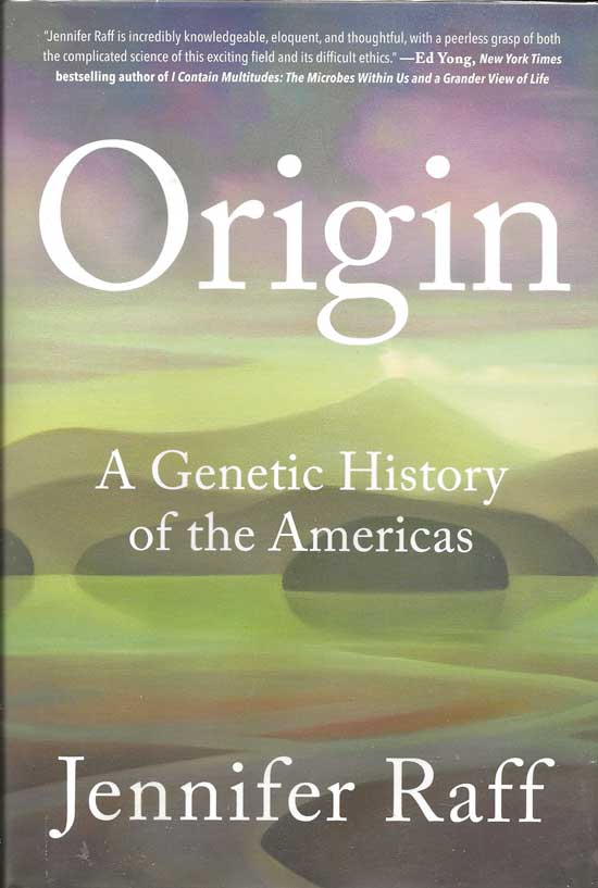Item #20225 Origin. A Genetic History Of The Americas. JENNIFER RAFF.