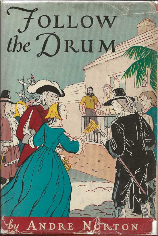 Item #20229 Follow The Drum. Being The Ventures And Misadventures of One Johanna Lovell, Sometime...