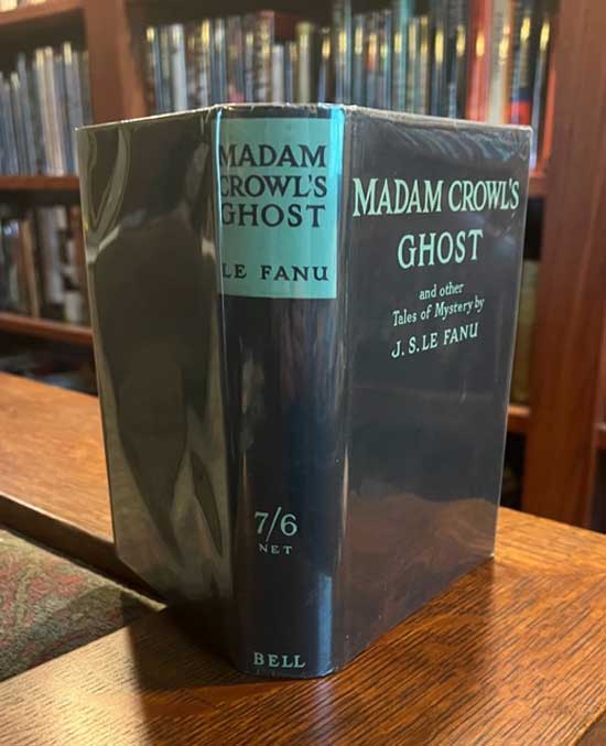 Item #20243 Madam Crowl's Ghost. And Other Tales Of Mystery. JOSEPH SHERIDAN LE FANU.
