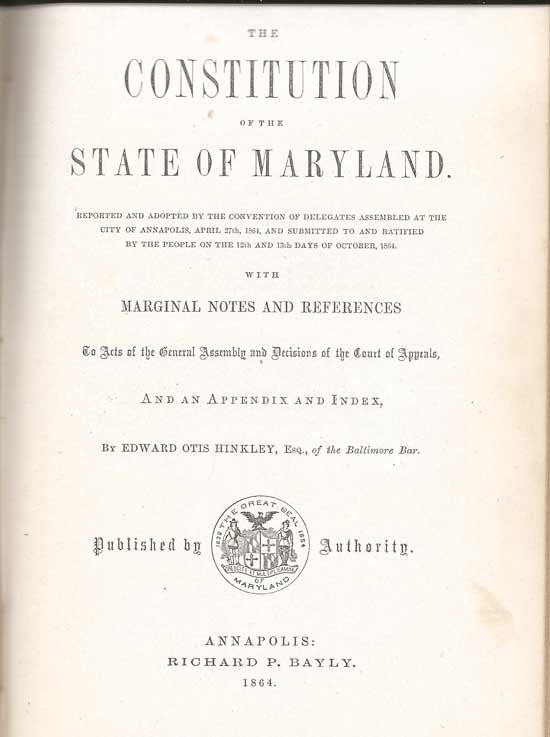 Item #20250 The New Constitution of the State of Maryland. EDWARD OTIS HINKLEY