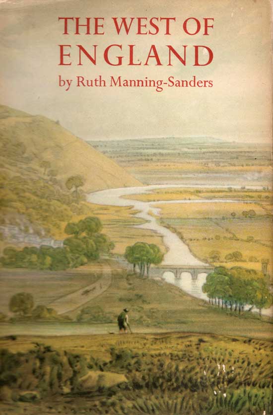 Item #20320 The West Of England. RUTH MANNING-SANDERS