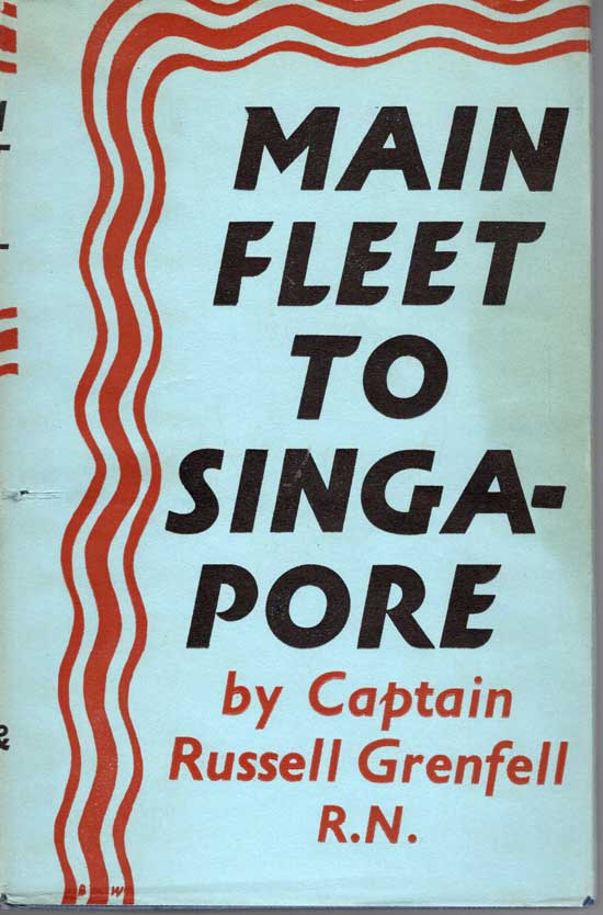 Item #20339 Main Fleet To Singapore. CAPTAIN RUSSELL GRENFELL R. N