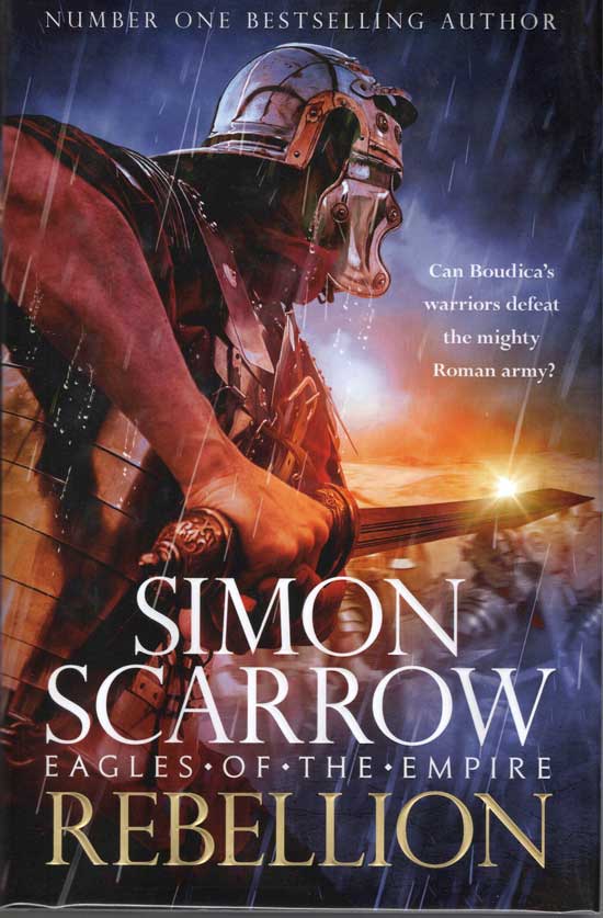 Item #20349 Rebellion. From the Eagles Of The Empire Series. SIMON SCARROW