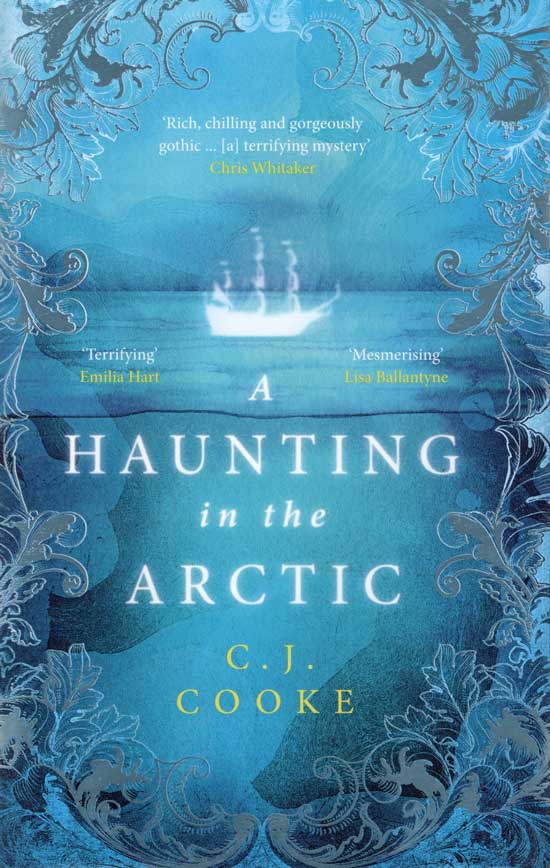 Item #20352 A Haunting In The Arctic. C. J. COOKE