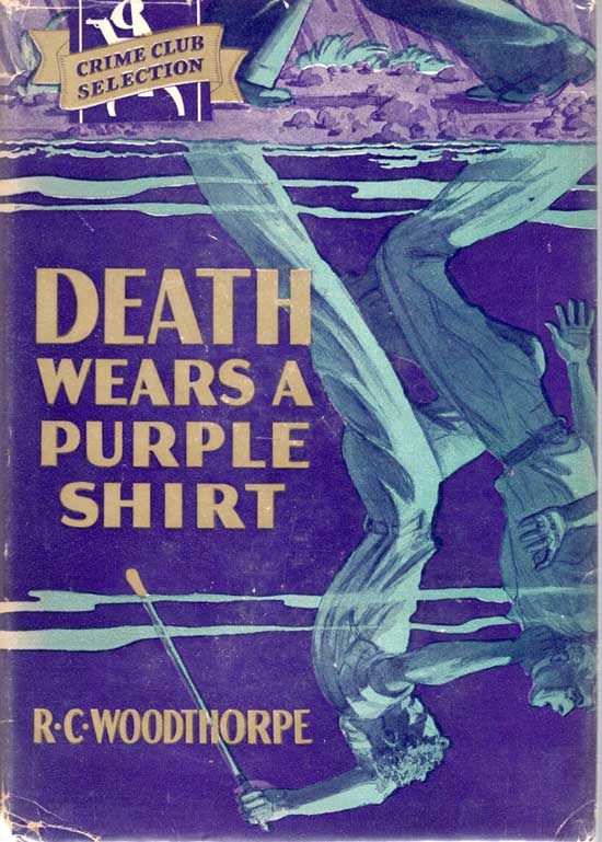 Item #20353 Death Wears A Purple Shirt. R. C. WOODTHORPE