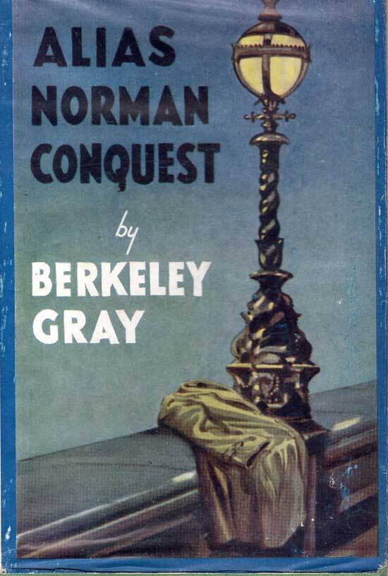Alias Norman Conquest | BERKELEY GRAY | First Edition