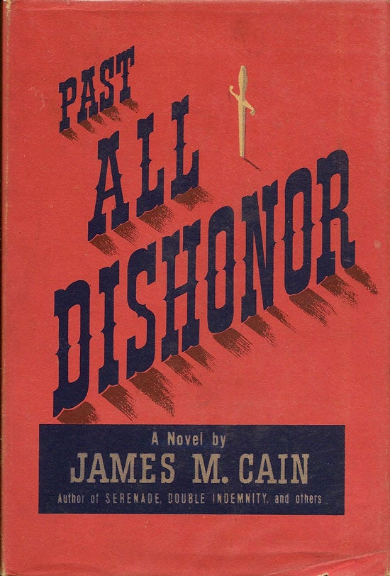 Item #002039 Past All Dishoner. JAMES M. CAIN